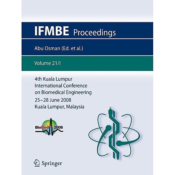 4th Kuala Lumpur International Conference on Biomedical Engineering 2008 / IFMBE Proceedings Bd.21