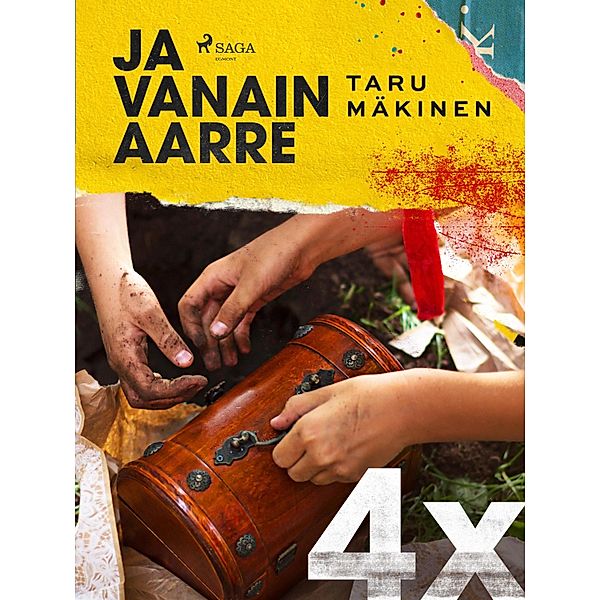 4X ja Vanain aarre / 4X Bd.1, Taru Mäkinen