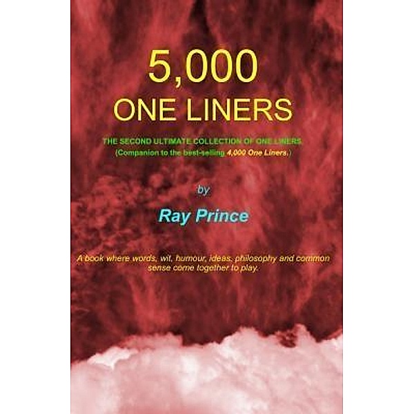 5,000 One Liners, Ray Prince