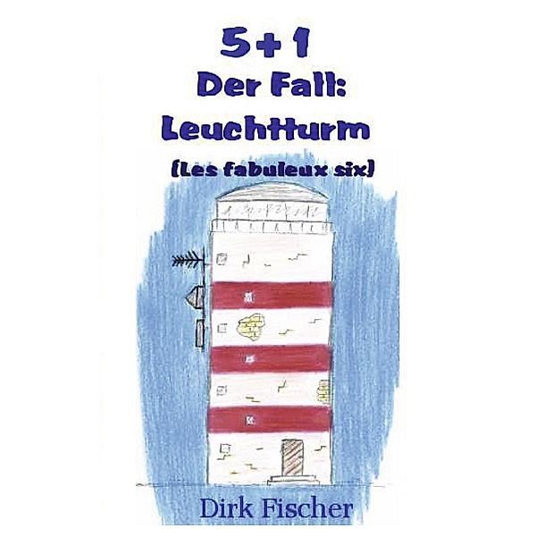 5+1 (Les fabuleux six), Dirk Fischer