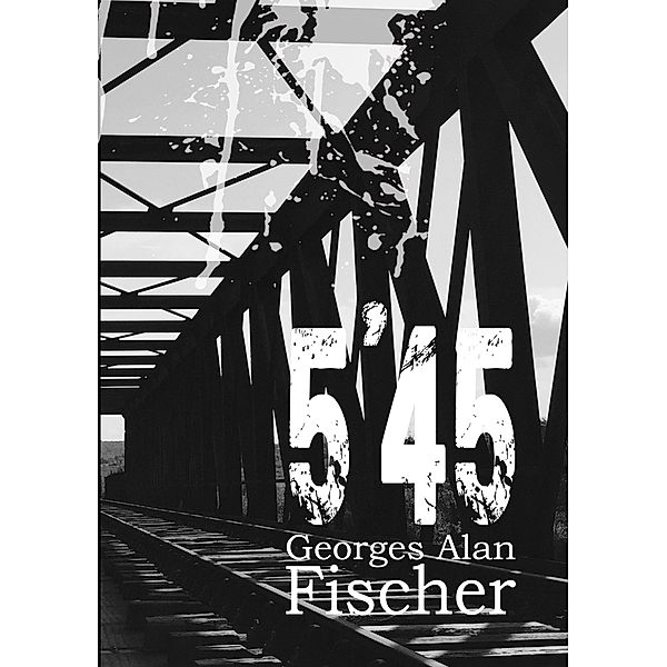 5 45, Georges Alan Fischer