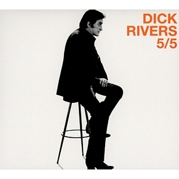 5/5, Dick Rivers
