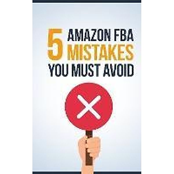 5 Amazon FBA Mistakes You Must Avoid, Brijesh Jaiswal