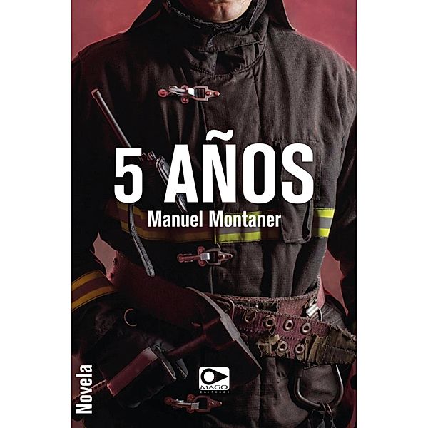 5 años, Manuel Montaner