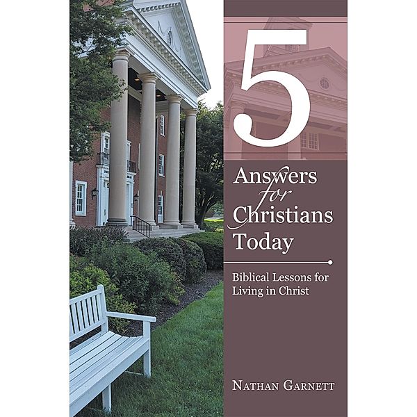 5 Answers for Christians Today, Nathan Garnett