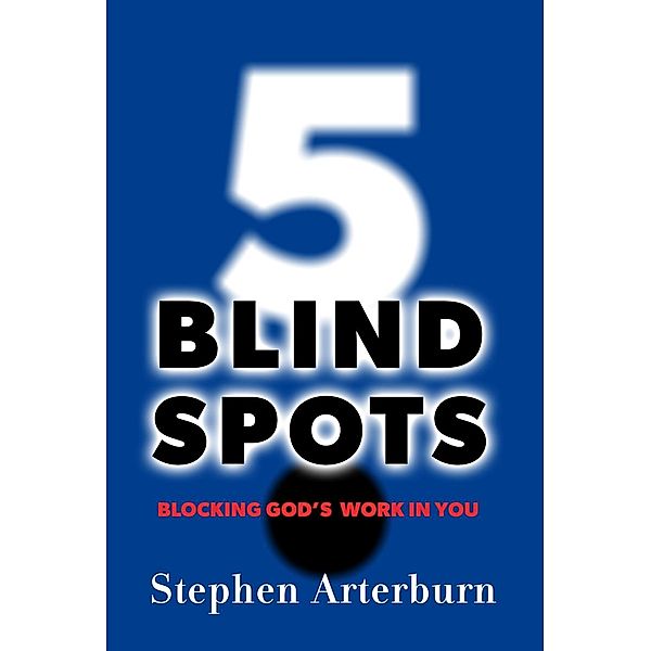5 Blind Spots, Stephen Arterburn