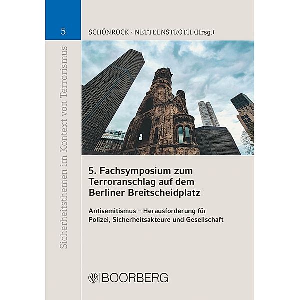 5. Fachsymposium zum Terroranschlag auf dem Berliner Breitscheidplatz