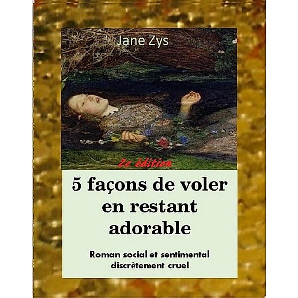 5 facons de voler tout en restant adorable / Librinova, Zys Jane ZYS