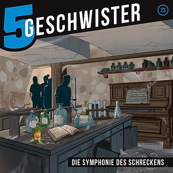 5 Geschwister - 23 - 23: Die Symphonie des Schreckens, Tobias Schuffenhauer, 5 Geschwister, Tobias Schier