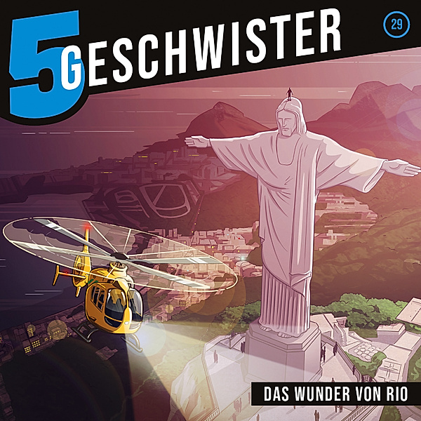 5 Geschwister - 29 - 29: Das Wunder von Rio, 5 Geschwister, Tobias Schier