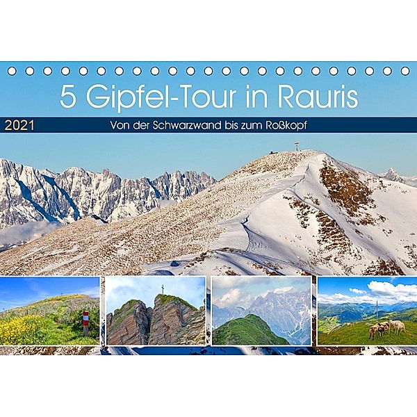 5 Gipfel-Tour in Rauris (Tischkalender 2021 DIN A5 quer), Christa Kramer