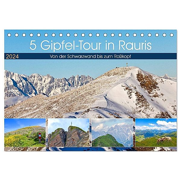 5 Gipfel-Tour in Rauris (Tischkalender 2024 DIN A5 quer), CALVENDO Monatskalender, Christa Kramer