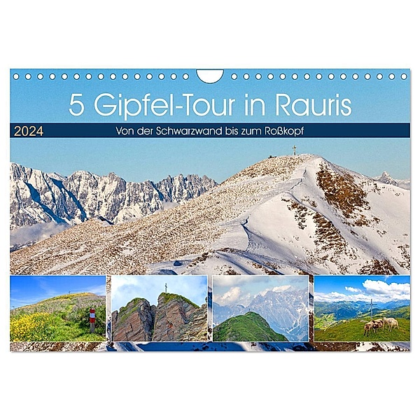 5 Gipfel-Tour in Rauris (Wandkalender 2024 DIN A4 quer), CALVENDO Monatskalender, Christa Kramer