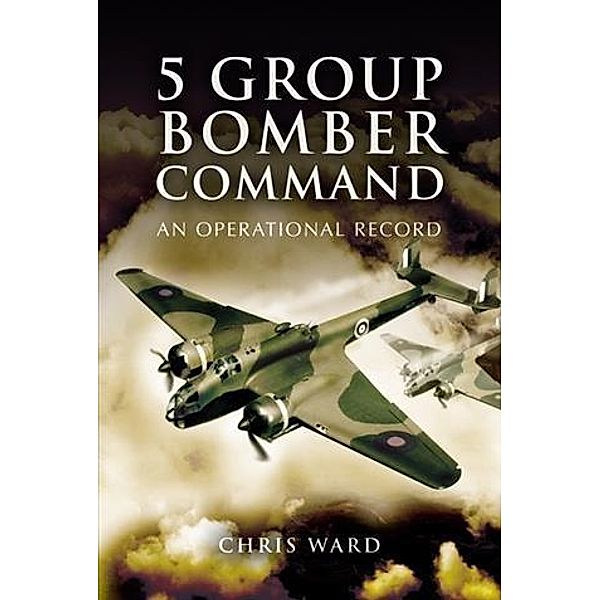 5 Group Bomber Command, Chris Ward