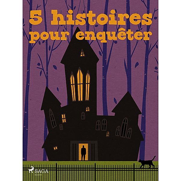5 histoires pour enquêter, Edgar Allan, Émile Gaboriau, Robert Louis Stevenson, Jules Renard, H. J. Magog