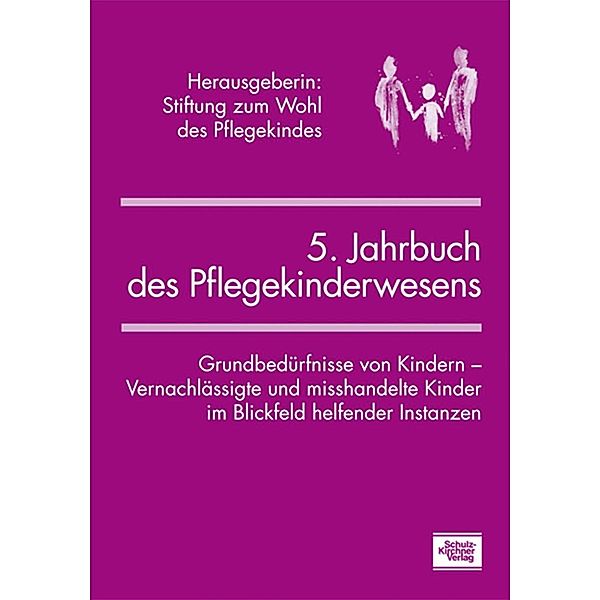 5. Jahrbuch des Pflegekinderwesens, Christin, Gina Graichen, Karin Grossmann, Christiane Ludwig-Körner, Annette Mingels, Astrid Springer