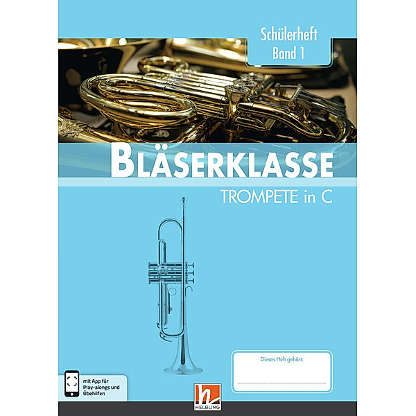 5. Klasse - Schülerheft - Trompete.Bd.1, Bernhard Sommer, Klaus Ernst, Jens Holzinger, Manuel Jandl, Dominik Scheider