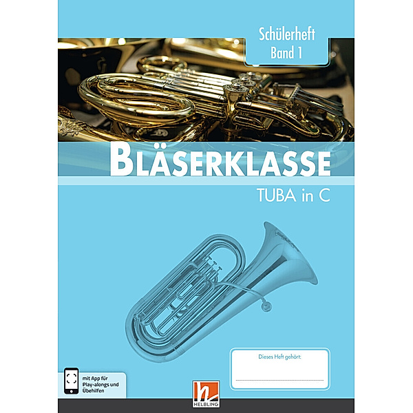 5. Klasse, Schülerheft - Tuba.Bd.1, Bernhard Sommer, Klaus Ernst, Jens Holzinger, Manuel Jandl, Dominik Scheider