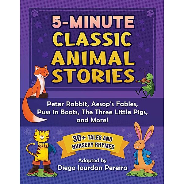 5-Minute Classic Animal Stories, Diego Jourdan Pereira