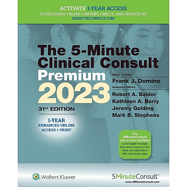 5-Minute Clinical Consult 2023 (Premium), Frank J. Domino, Kathleen Barry, Jeremy Golding, Robert A. Baldor, Mark B. Stephens