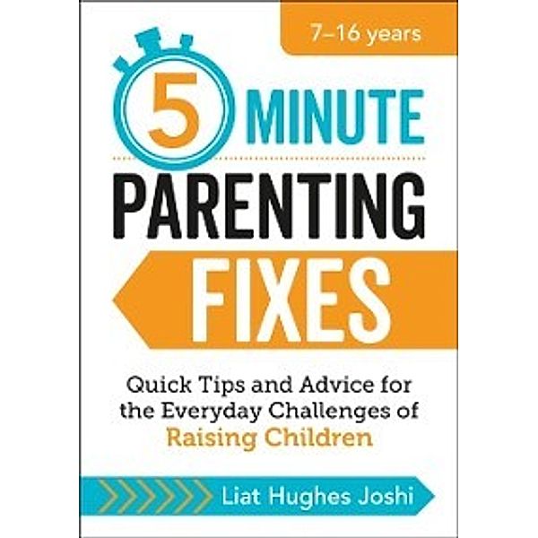 5-Minute Parenting Fixes, Liat Hughes Joshi