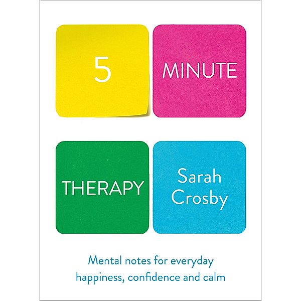 5 Minute Therapy, Sarah Crosby