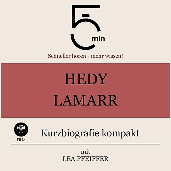 5 Minuten Biografien - Hedy Lamarr: Kurzbiografie kompakt, Lea Pfeiffer, 5 Minuten, 5 Minuten Biografien