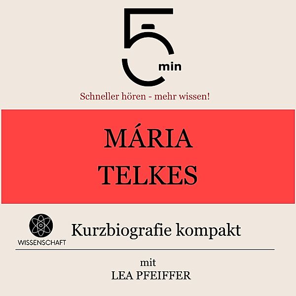 5 Minuten Biografien - Mária Telkes: Kurzbiografie kompakt, Lea Pfeiffer, 5 Minuten, 5 Minuten Biografien