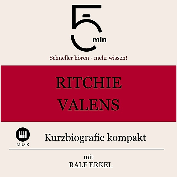 5 Minuten Biografien - Ritchie Valens: Kurzbiografie kompakt, Ralf Erkel, 5 Minuten, 5 Minuten Biografien