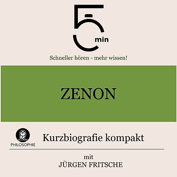 5 Minuten Biografien - Zenon: Kurzbiografie kompakt, Jürgen Fritsche, 5 Minuten, 5 Minuten Biografien