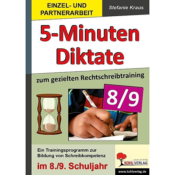 5-Minuten-Diktate zum gezielten Rechtschreibtraining / 8.-9. Schuljahr, Stefanie Kraus