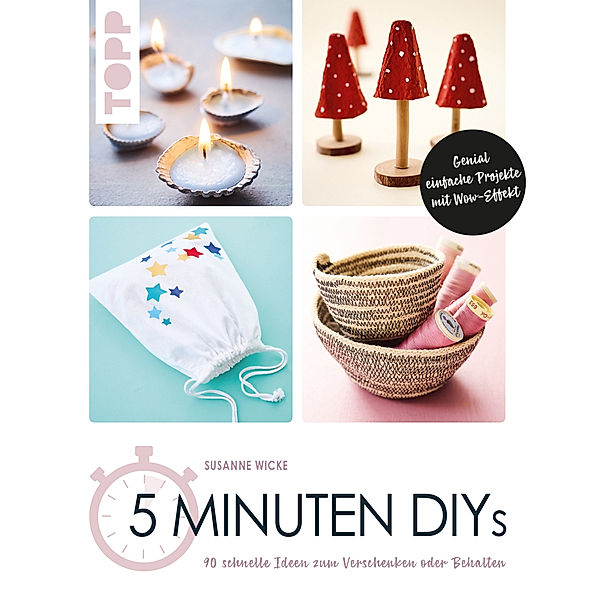 5 Minuten DIYs, Susanne Wicke