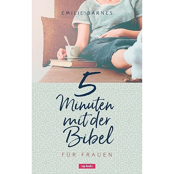 5 Minuten mit der Bibel, für Frauen, Emilie Barnes