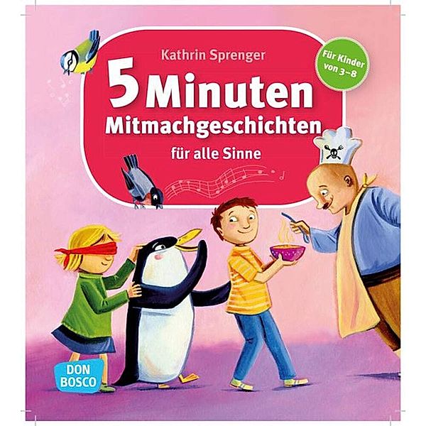 5 Minuten Mitmachgeschichten für alle Sinne, Kathrin Sprenger