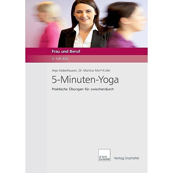 5-Minuten-Yoga, Anja Giebelhausen, Martina Morf-Koller