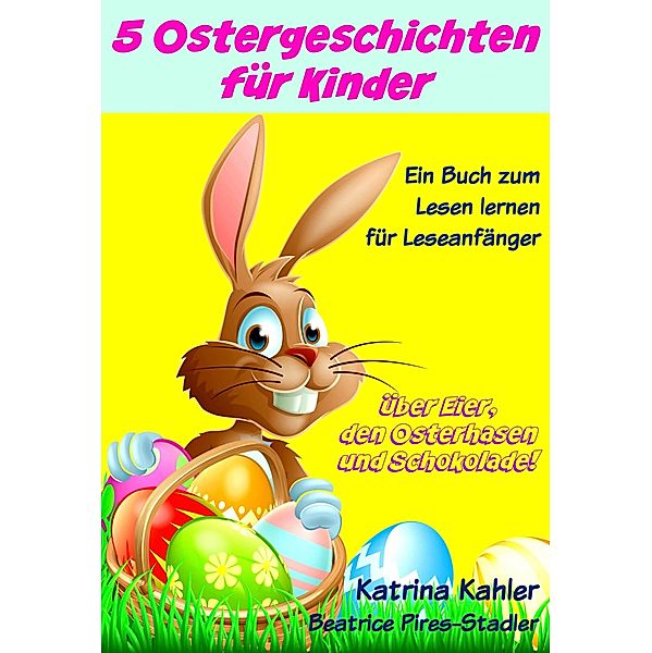 5 Ostergeschichten fur Kinder, Katrina Kahler