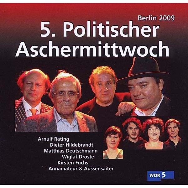 5. Politischer Aschermittwoch: Berlin 2009, Diverse Interpreten