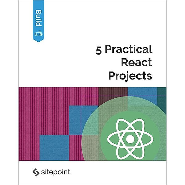 5 Practical React Projects, Nirmalya Ghosh