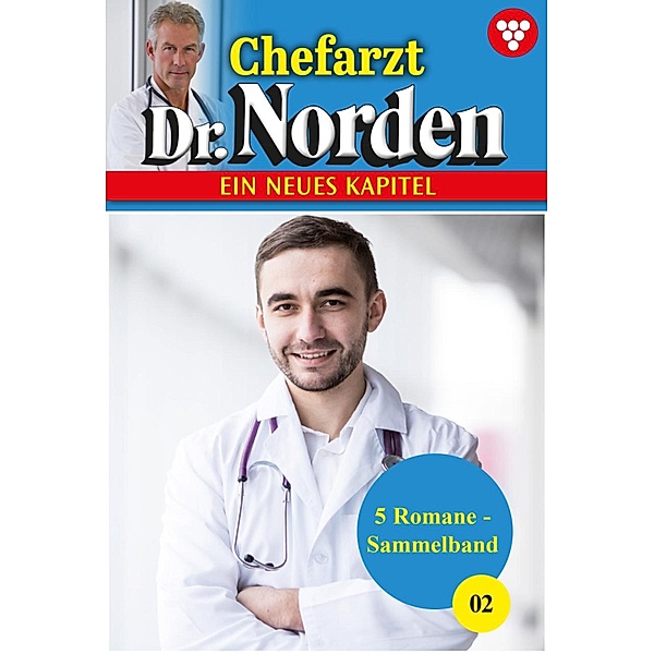 5 Romane / Chefarzt Dr. Norden - Sammelband Bd.2, Autoren