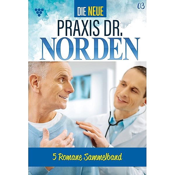 5 Romane / Die neue Praxis Dr. Norden Bd.3, Carmen von Lindenau