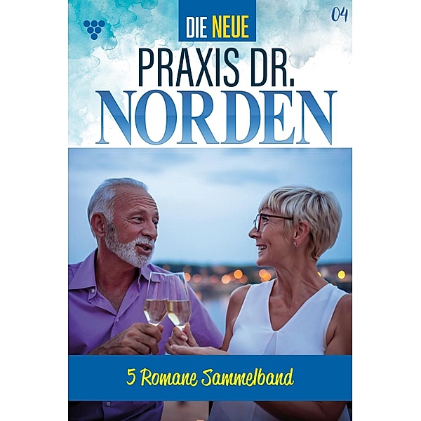 5 Romane / Die neue Praxis Dr. Norden - Sammelband Bd.4, Carmen von Lindenau