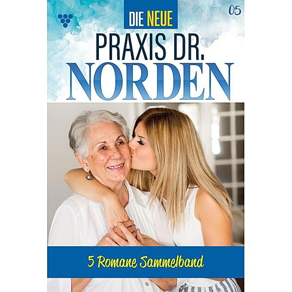 5 Romane / Die neue Praxis Dr. Norden - Sammelband Bd.5, Carmen von Lindenau