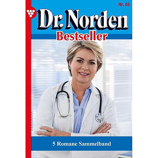 5 Romane / Dr. Norden Bestseller - Sammelband Bd.3