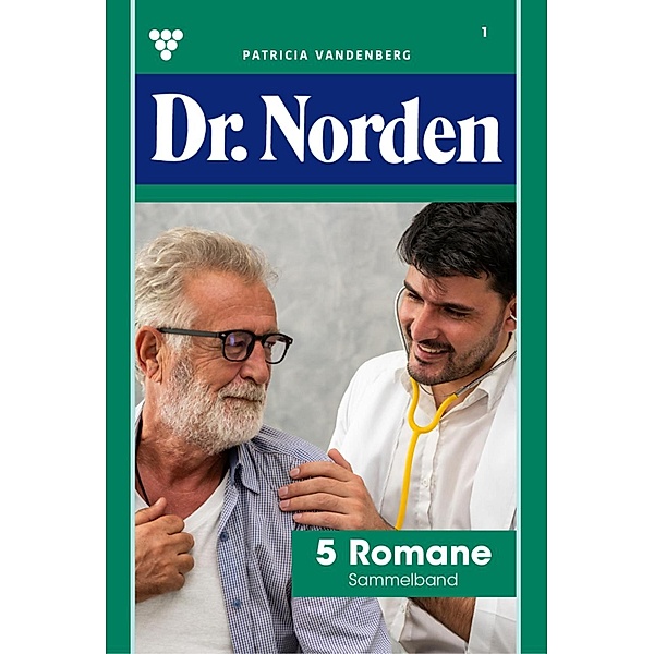 5 Romane / Dr. Norden - Sammelband Bd.1, Patricia Vandenberg