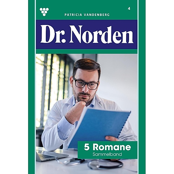 5 Romane / Dr. Norden - Sammelband Bd.4, Patricia Vandenberg