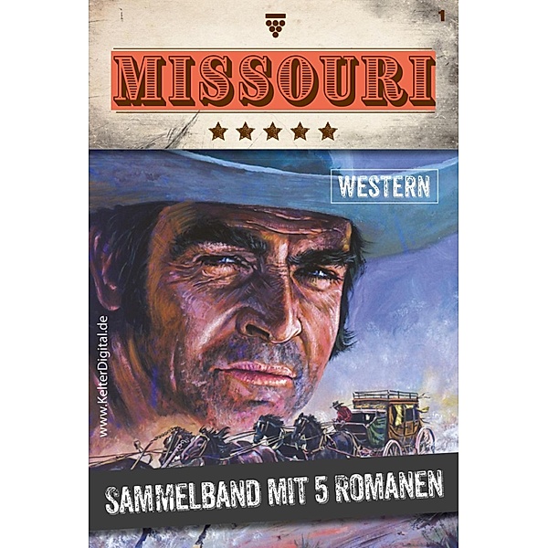 5 Romane / Missouri Western - Sammelband Bd.1