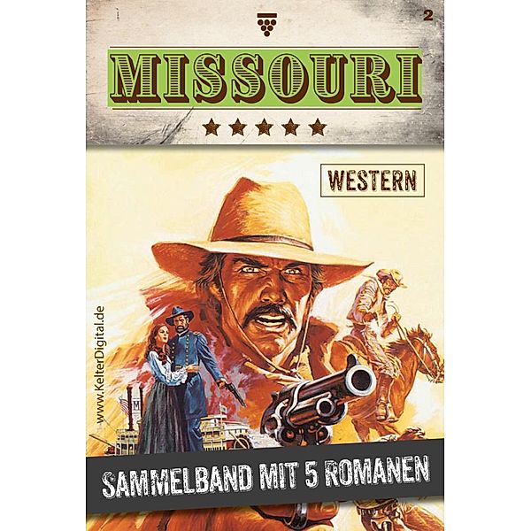 5 Romane / Missouri Western - Sammelband Bd.2