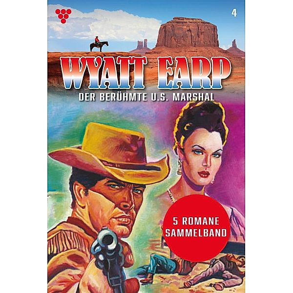 5 Romane / Wyatt Earp Bd.4, William Mark