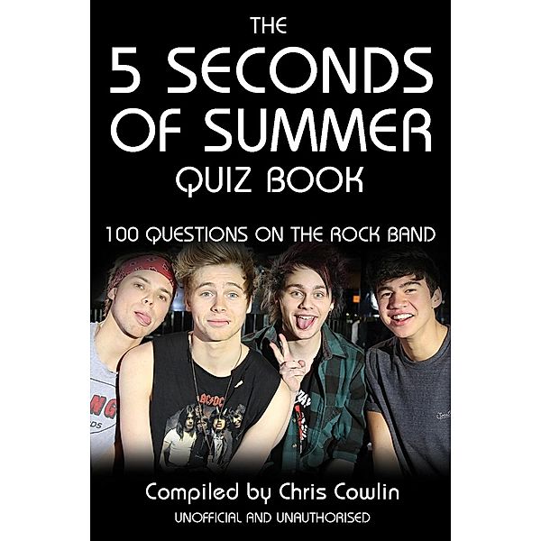 5 Seconds of Summer Quiz Book / Andrews UK, Chris Cowlin