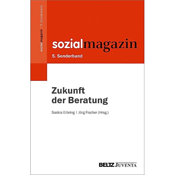 5. Sonderband Sozialmagazin. Zukunft der Beratung